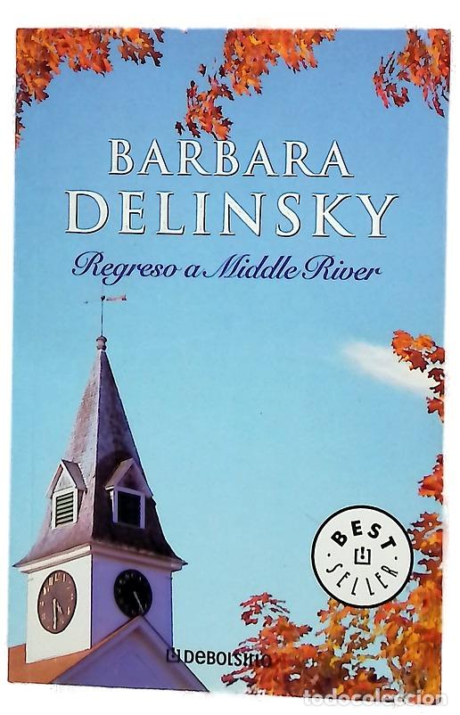 Libros: Regreso a Middle River - Delinsky, Barbara