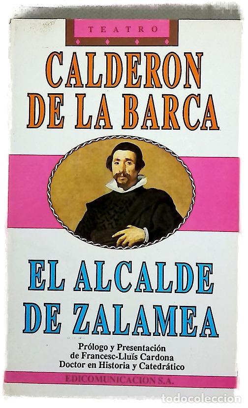 Libros: El alcalde de Zalamea - Calder&oacute;n de la Barca, Pedro; Manrique de Vedia, Xabier