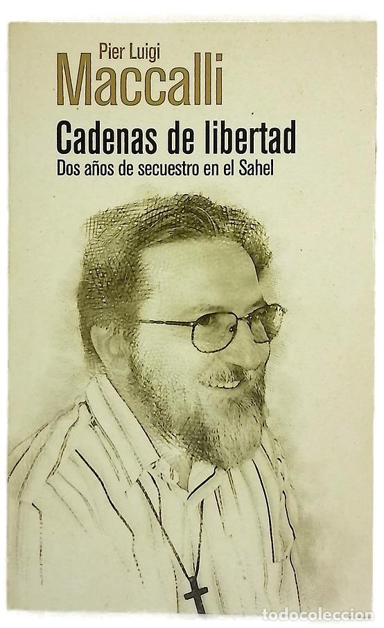 Libros: Cadenas de libertad : dos a&ntilde;os de secuestro en el Sahel