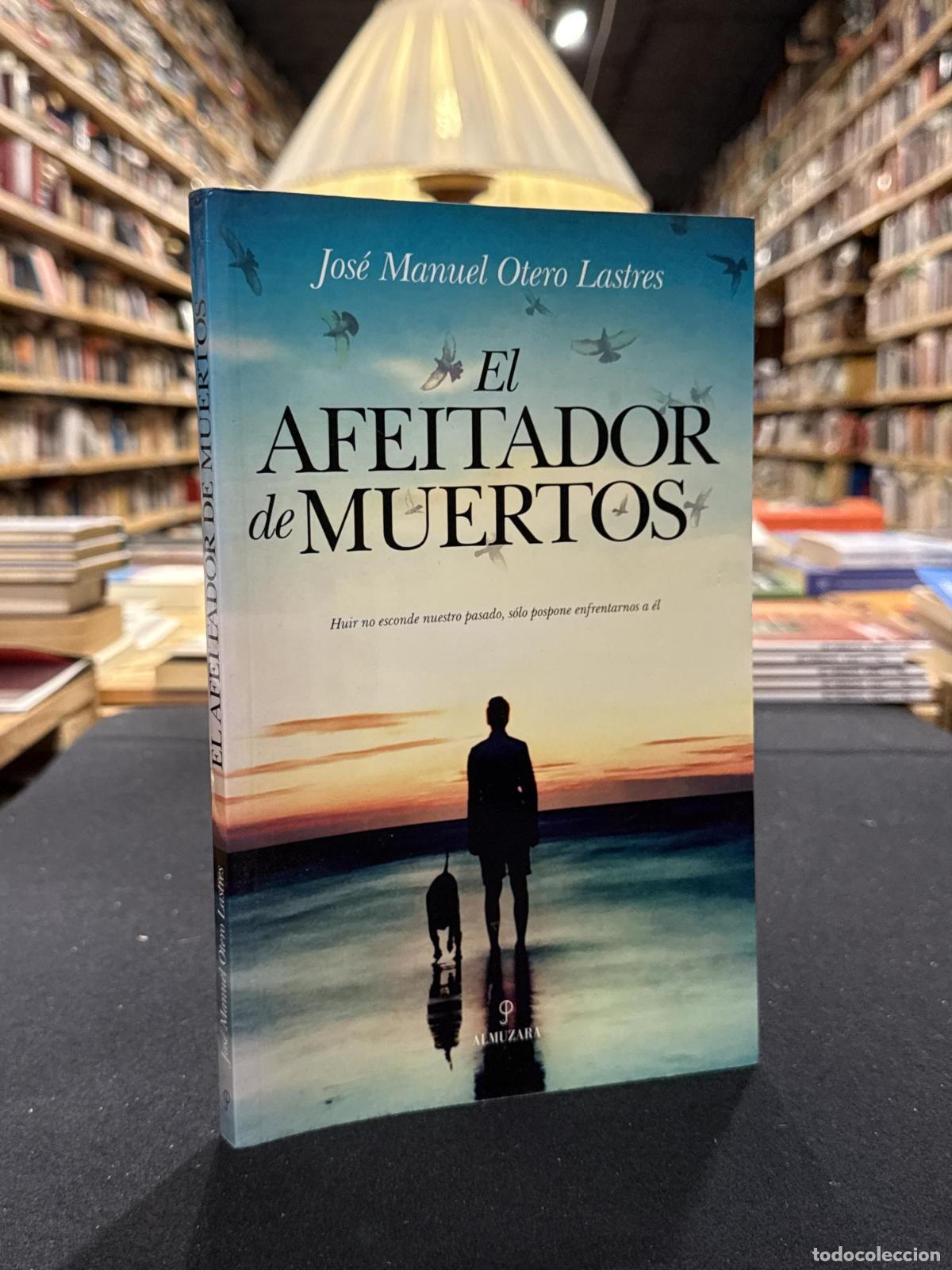 books: El afeitador de muertos - Jos&eacute; Manuel Otero Lastres