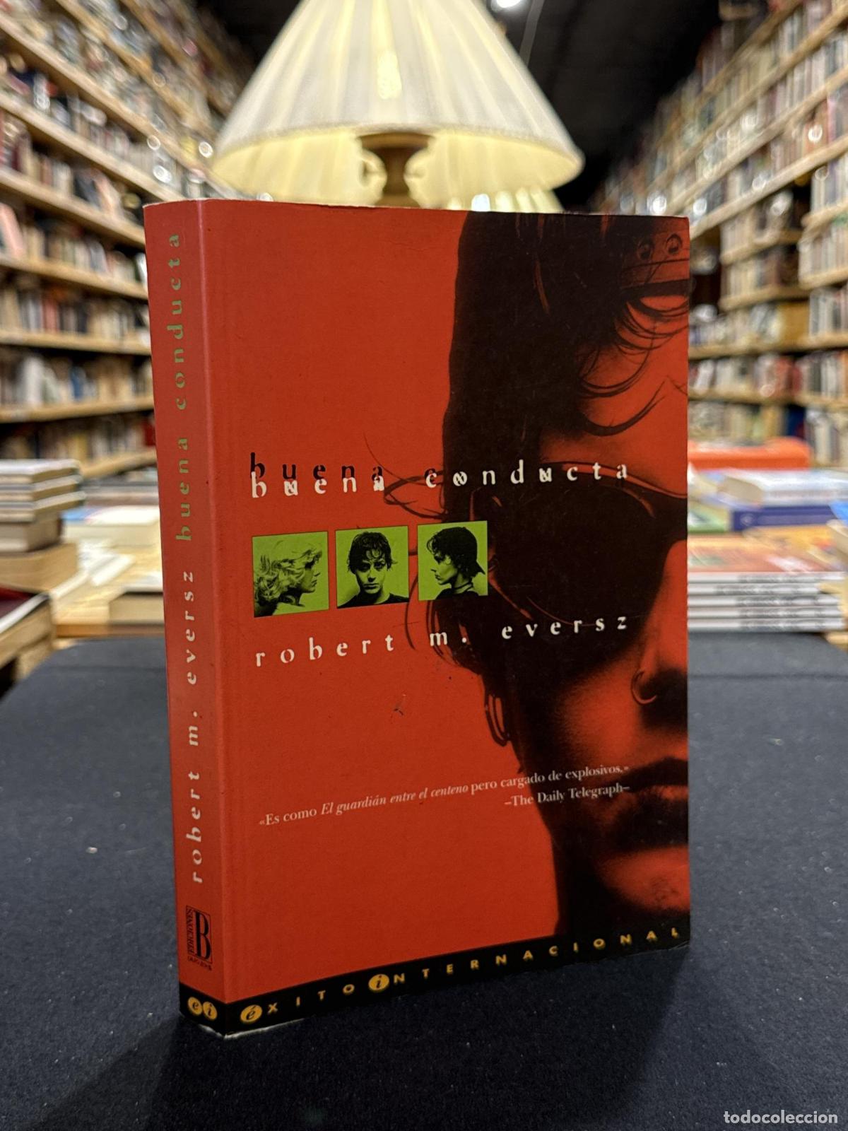 Libri di seconda mano: Buena conducta - Robert M. Eversz