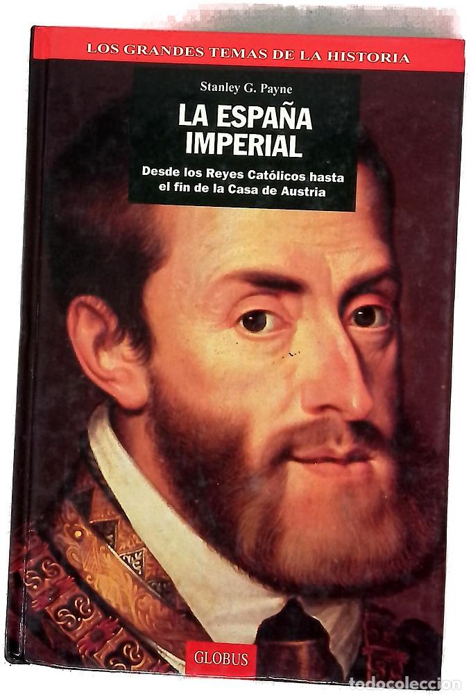 Libros: La espa&ntilde;a imperial - Payne, Stanley G.