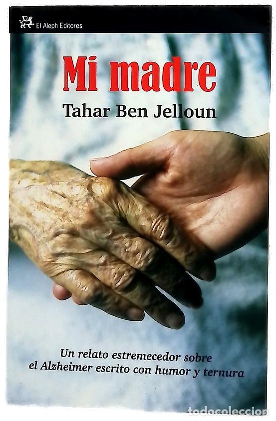 Libros: Mi madre - Ben Jelloun, Tahar