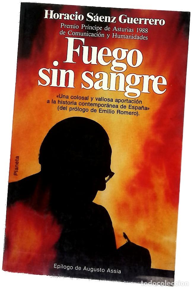 Libros: Fuego sin sangre - S&aacute;enz Guerrero, Horacio