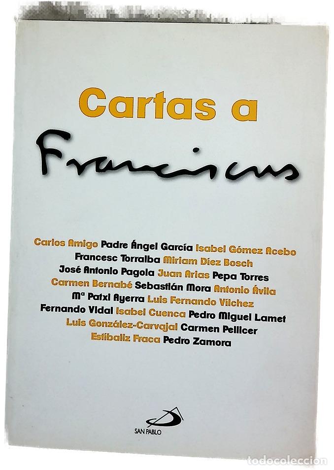 Libros: Cartas a &rdquo;Franciscus&rdquo; - Amigo Vallejo, Carlos