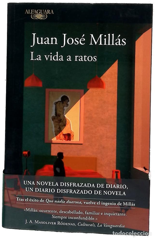 Libros: La vida a ratos - Mill&aacute;s, Juan Jos&eacute;