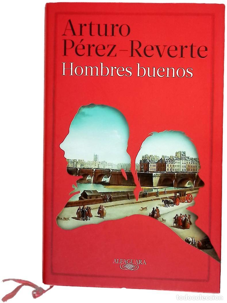 Libros: Hombres buenos - P&eacute;rez-Reverte, Arturo