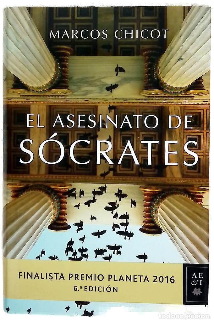 Libros: El asesinato de S&oacute;crates - Chicot, Marcos