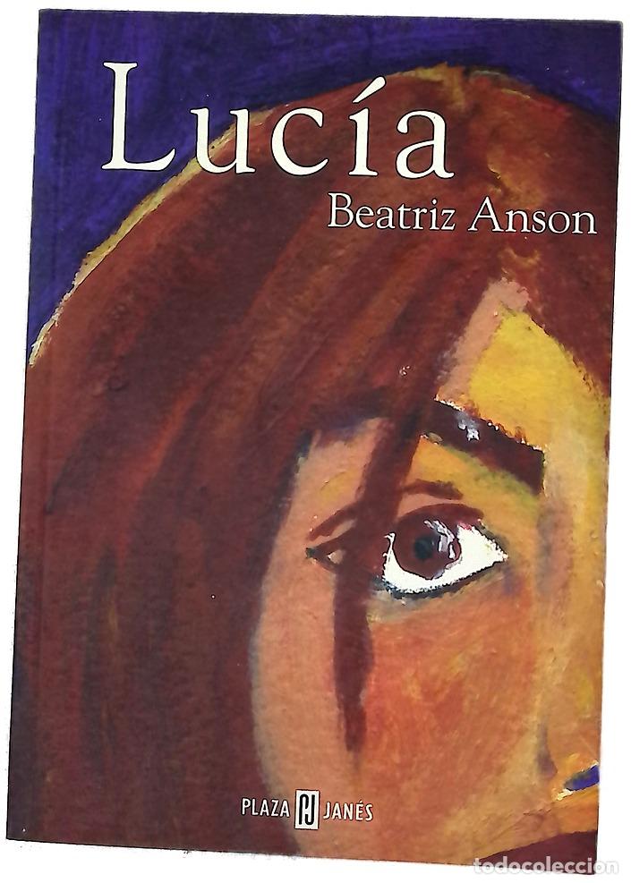 Libros: Luc&iacute;a - Ans&oacute;n, Beatriz - Plaza & Jan&eacute;s