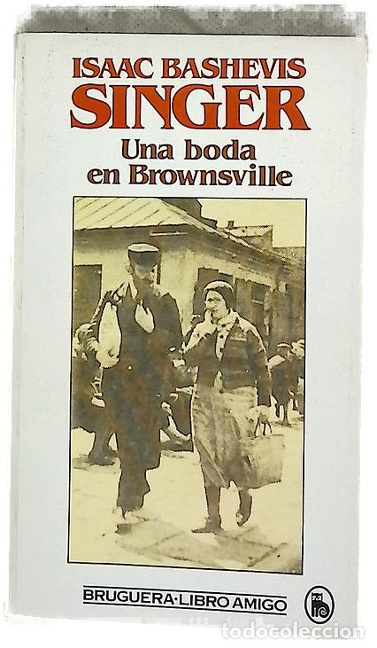 Libros: Una boda en Brownsville - Singer, Isaac Bashevis; Solar, Juan Jos&eacute; del; Cruzalegui Sotelo, Patricia