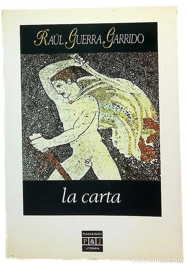 Libros: La carta - Guerra Garrido, Ra&uacute;l