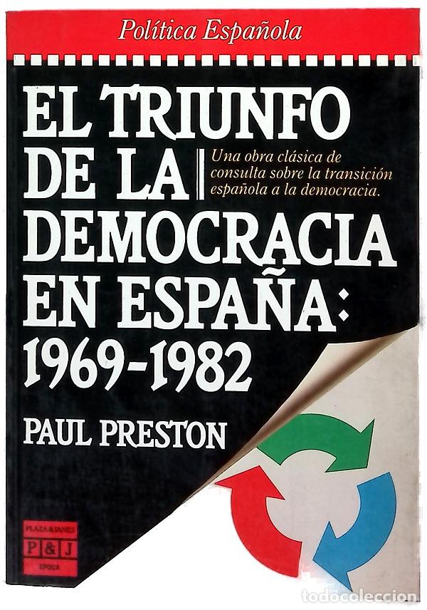 Libros: El triunfo de la democracia en Espa&ntilde;a, 1969-1982