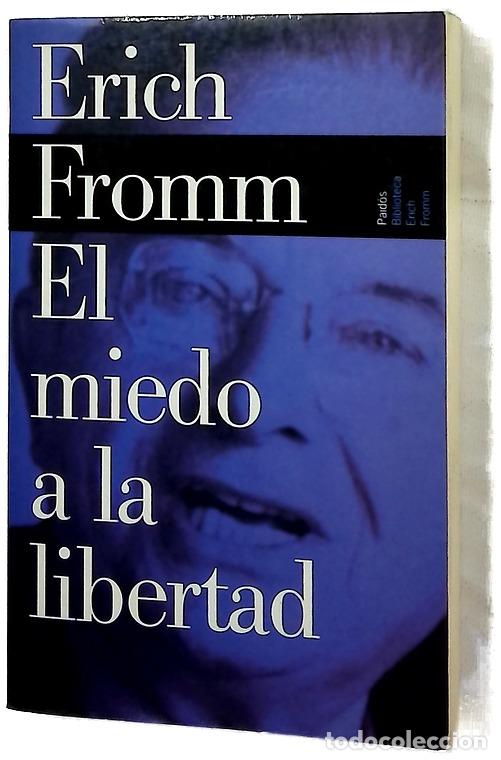 Libros: El miedo a la libertad - Fromm, Erich