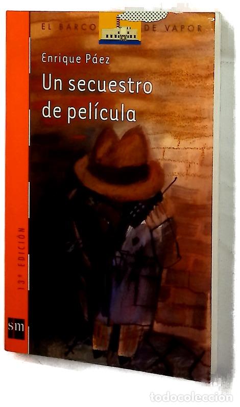 Libros: Un secuestro de pel&iacute;cula - P&aacute;ez, Enrique