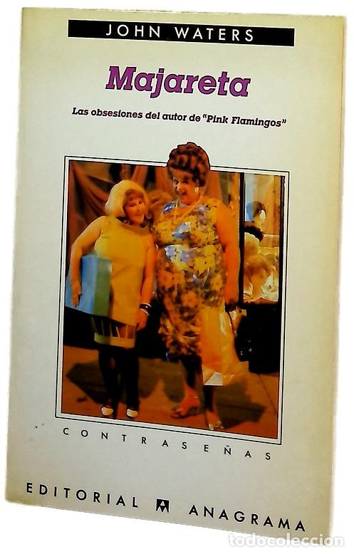 Libros: Majareta las obsesiones del autor de &rdquo;Pink Flamingos&rdquo;
