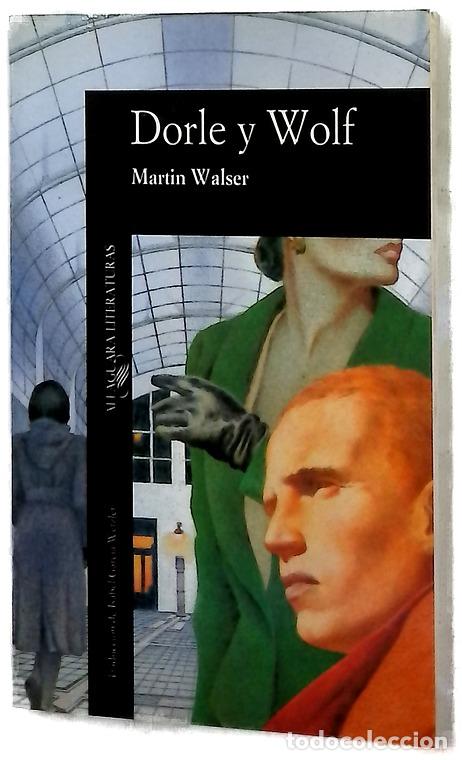 Libros: Dorle y Wolf - Walser, Martin; Garc&iacute;a Wetzler, Isabel