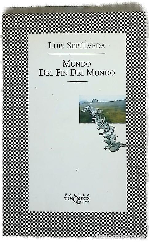 Libros: Mundo del fin del mundo - Sep&uacute;lveda, Luis