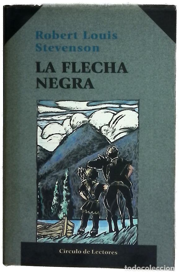 Libros: La flecha negra - Stevenson, Robert Louis; Granch, H. C