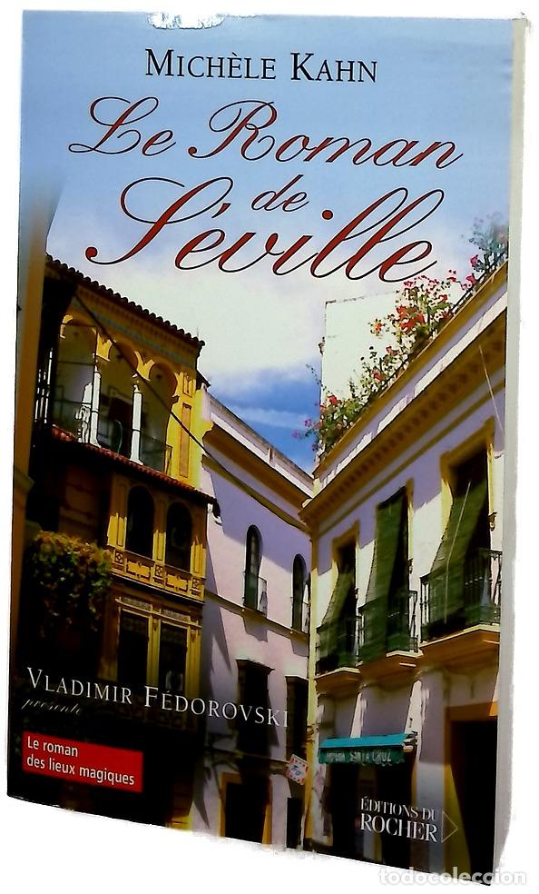 Livros em segunda m&atilde;o: Le roman de S&eacute;ville - Mich&egrave;le Kahn