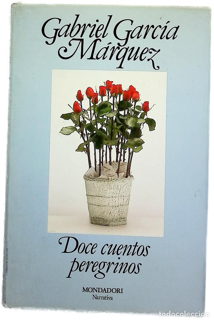 Libros: Doce cuentos peregrinos - Garc&iacute;a M&aacute;rquez, Gabriel