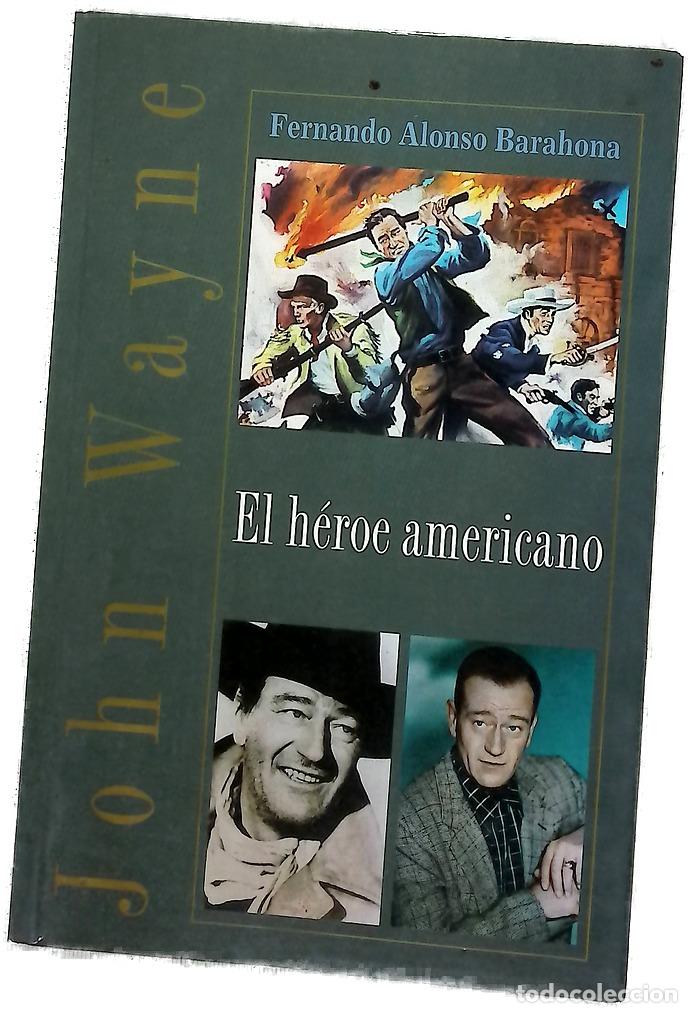 Libros: John Wayne el h&eacute;roe americano