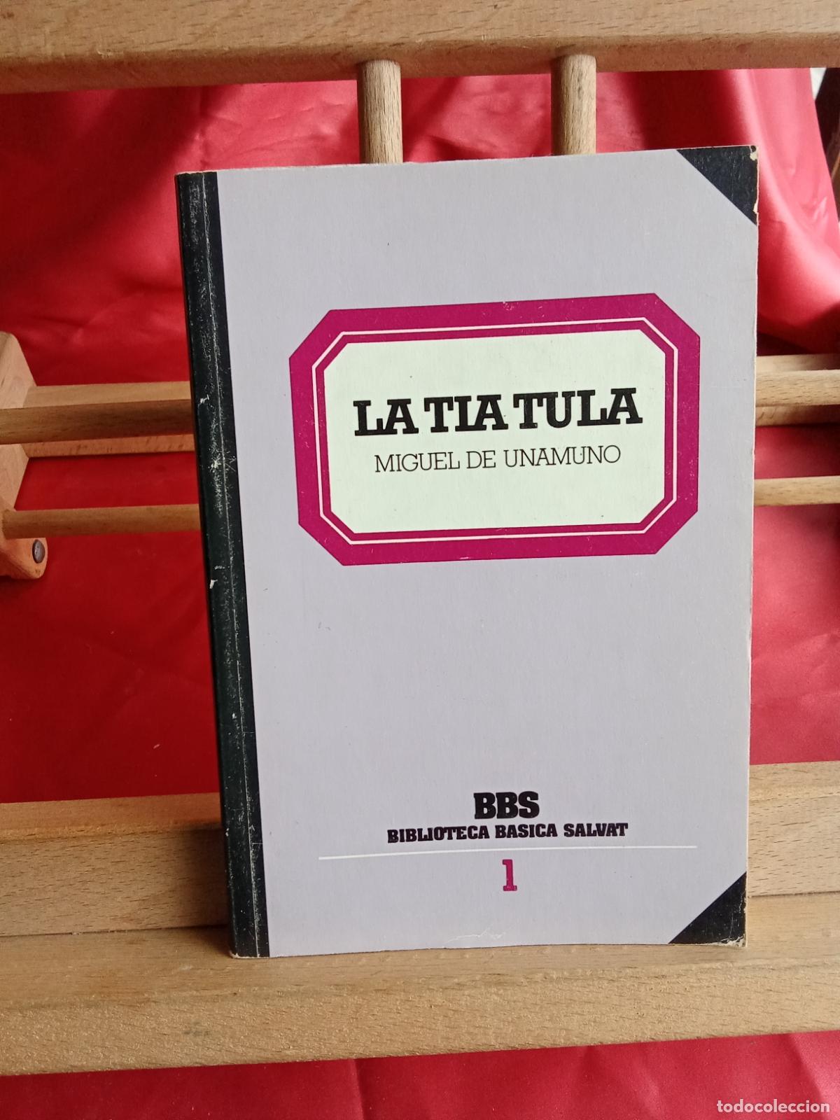 Libros: La T&iacute;a Tula, Miguel de Unamuno. L.12820-1750