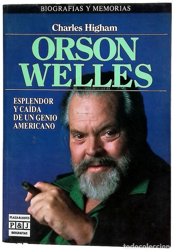 Libros: Orson Welles esplendor y ca&iacute;da de un genio americano