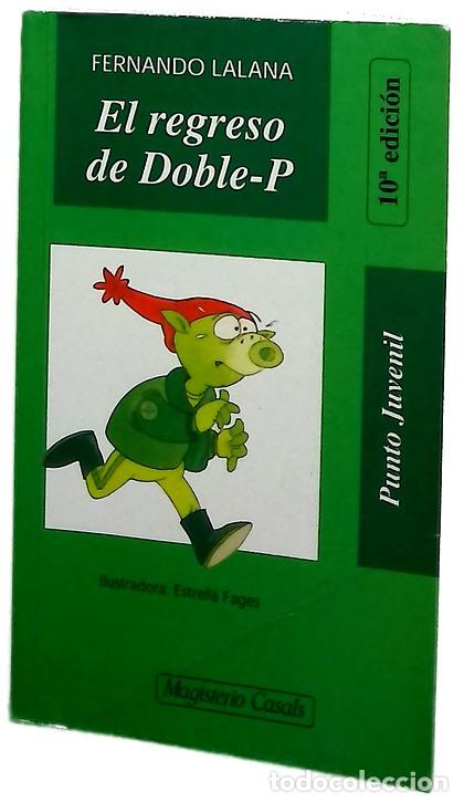 Libros: El regreso de Doble-P - Lalana, Fernando; Fages, Estrella