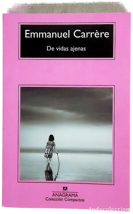 Libri di seconda mano: De vidas ajenas - Carr&egrave;re, Emmanuel; Zulaika, Jaime