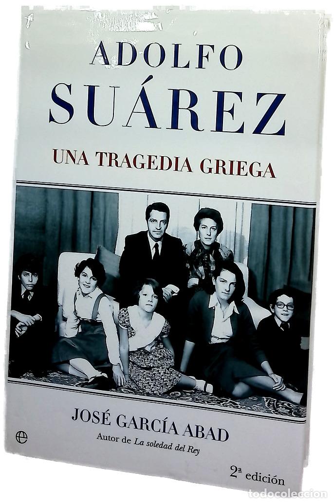 Libros: Adolfo Su&aacute;rez una tragedia griega