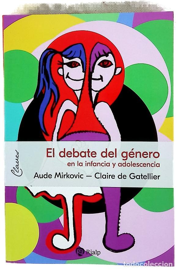Libros: El debate del g&eacute;nero en la infancia y adolescencia : an&aacute;lisis, desaf&iacute;os...: los especialistas res...