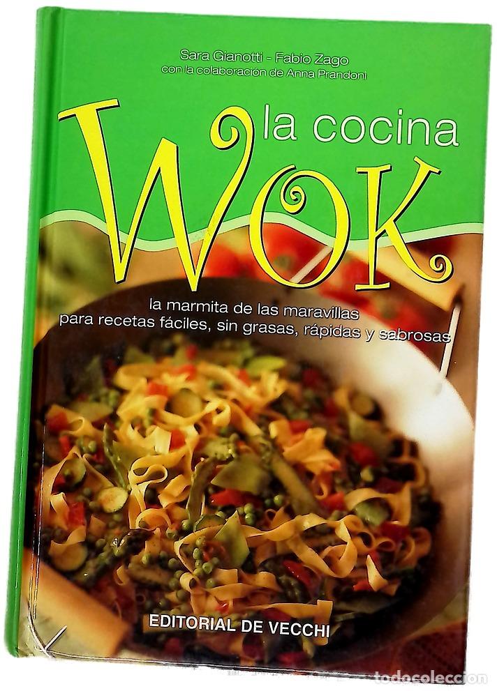 Libros: La cocina wok - Gianotti, Sara; Zago, Fabio; Prandoni, Anna