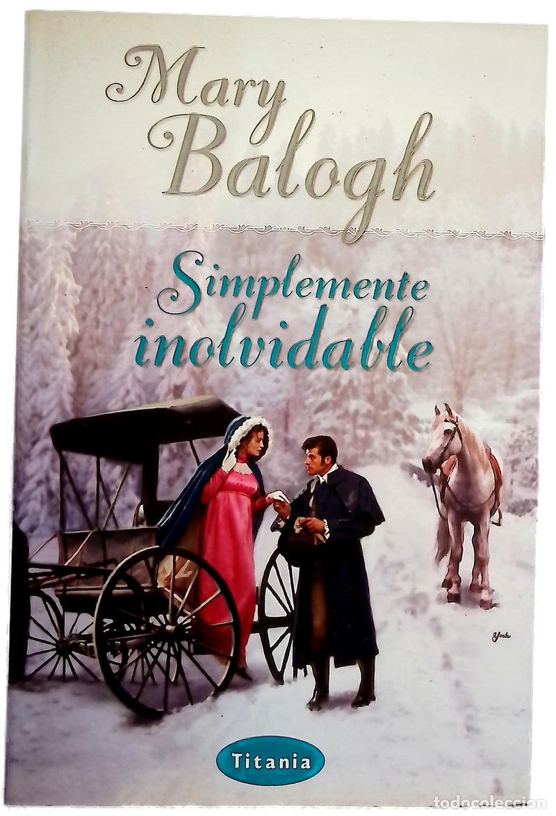 Libros: Simplemente inolvidable - Balogh, Mary