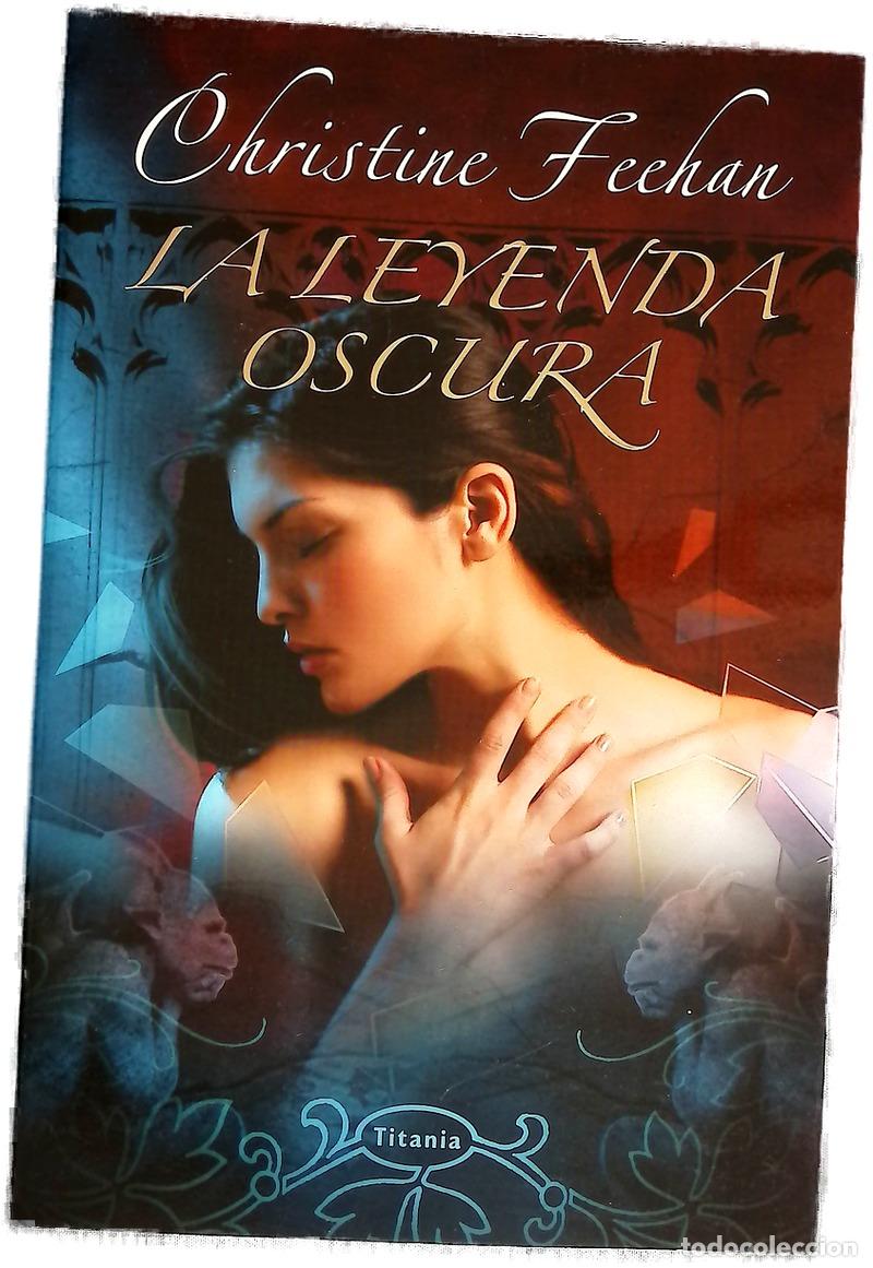 Libros: La leyenda oscura - Feehan, Christine