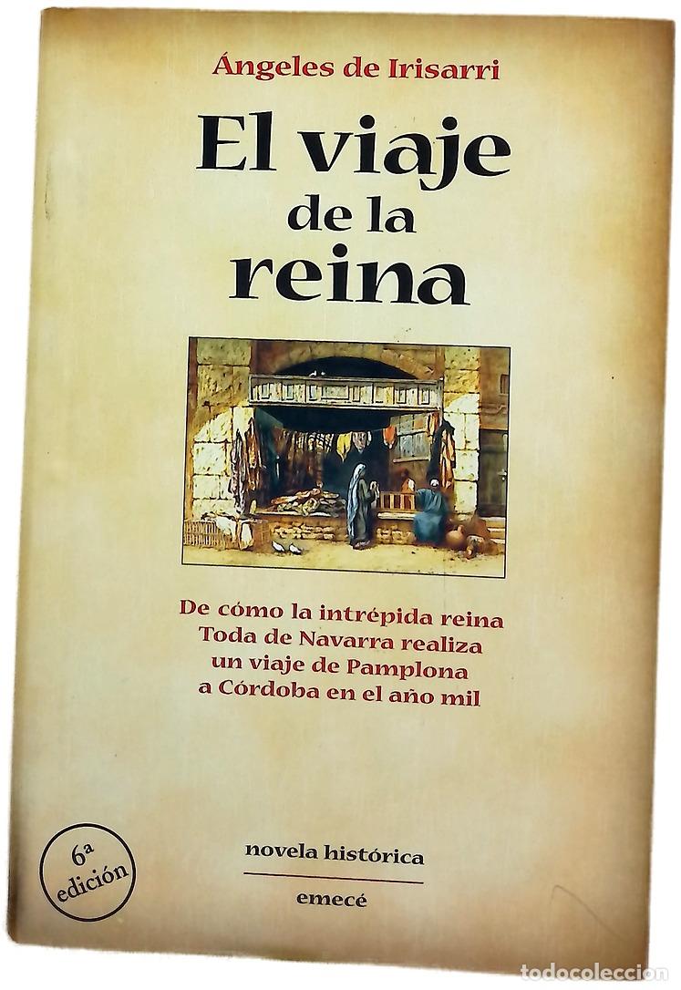 Libros: El viaje de la reina - Irisarri, &Aacute;ngeles de