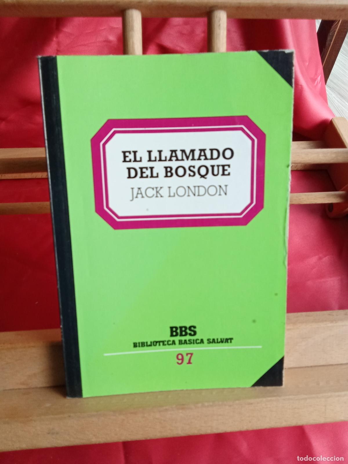 Libros: El Llamado del Bosque, Jack London. L.12820-1756