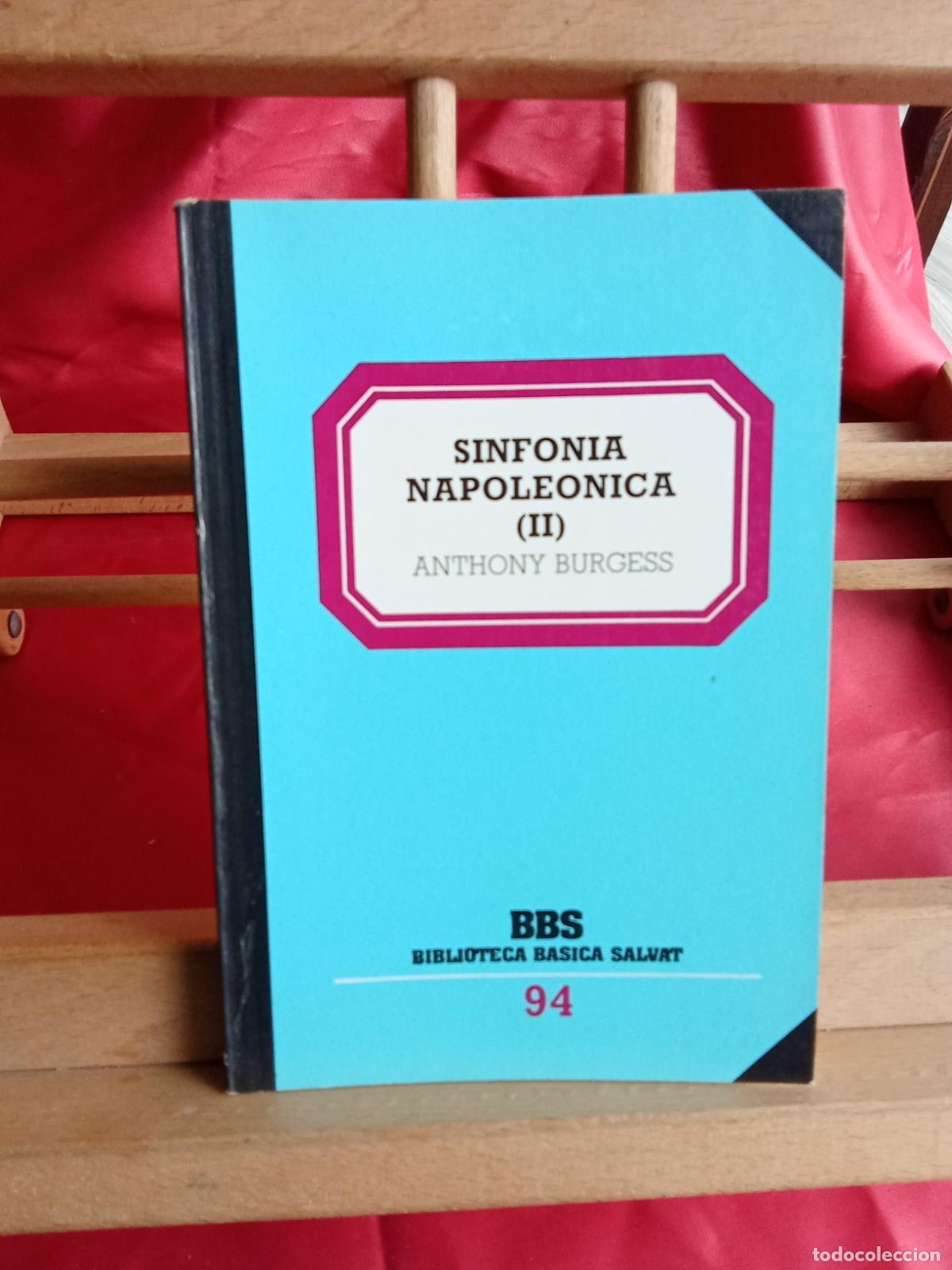 Libros: Sinfon&iacute;a Napole&oacute;nica (II), Anthony Burgess. L.12820-1757