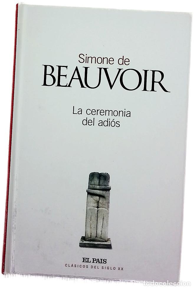 Libros: La ceremonia del adi&oacute;s - Beauvoir, Simone de