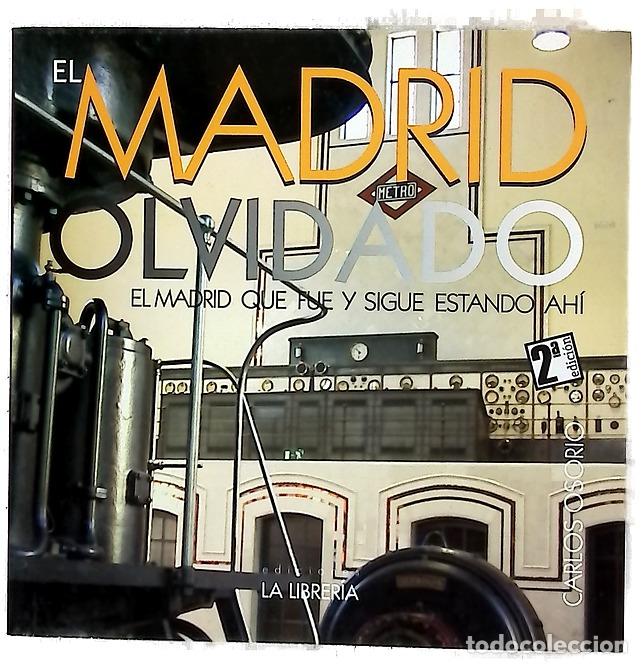 Libros: El Madrid olvidado : el Madrid que fue y sigue estando ah&iacute;
