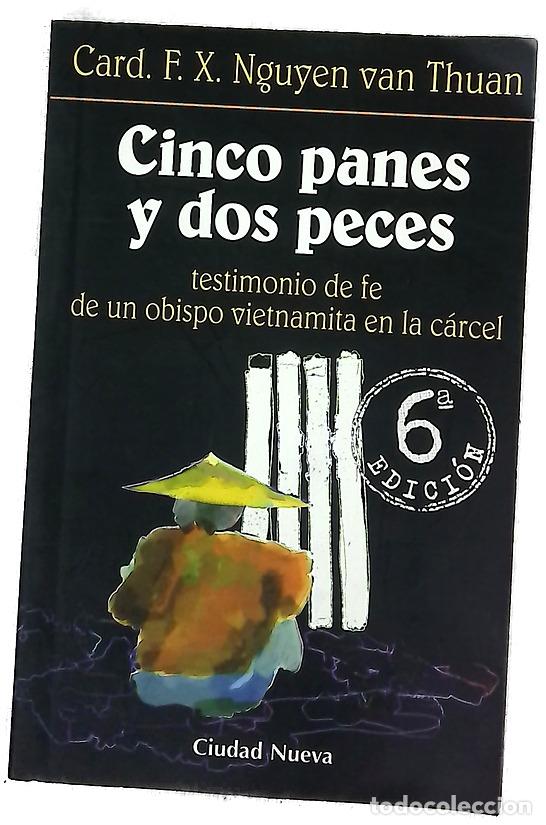 Libros: Cinco panes y dos peces testimonio de fe de un obispo vietnamita en la c&aacute;rcel