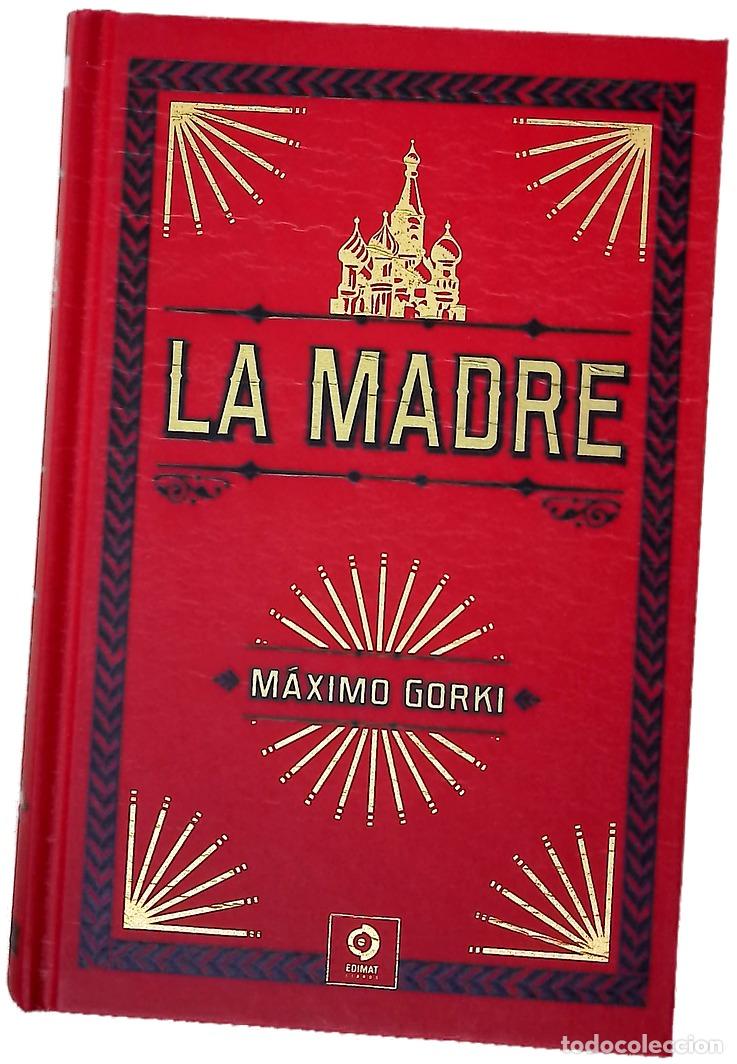 Libros: La madre - Gorki, M&aacute;ximo - Edimat Libros, S.A.