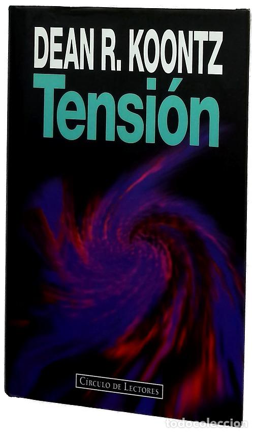 Libros: Tensi&oacute;n - Koontz, Dean R - C&iacute;rculo de Lectores