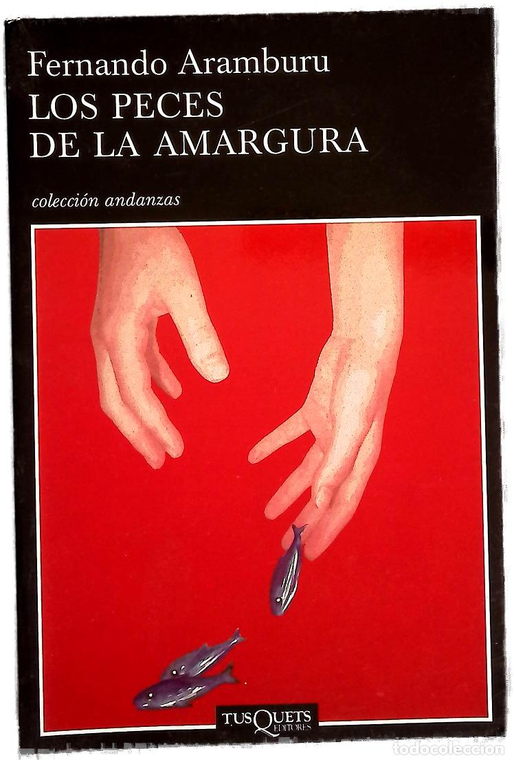 Libros: Los peces de la amargura - Aramburu, Fernando