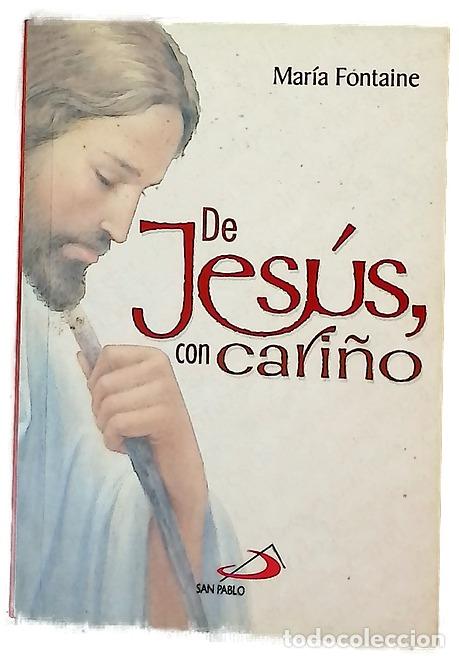 Libros: De jes&uacute;s con cari&ntilde;o - Fontaine, Mar&iacute;a