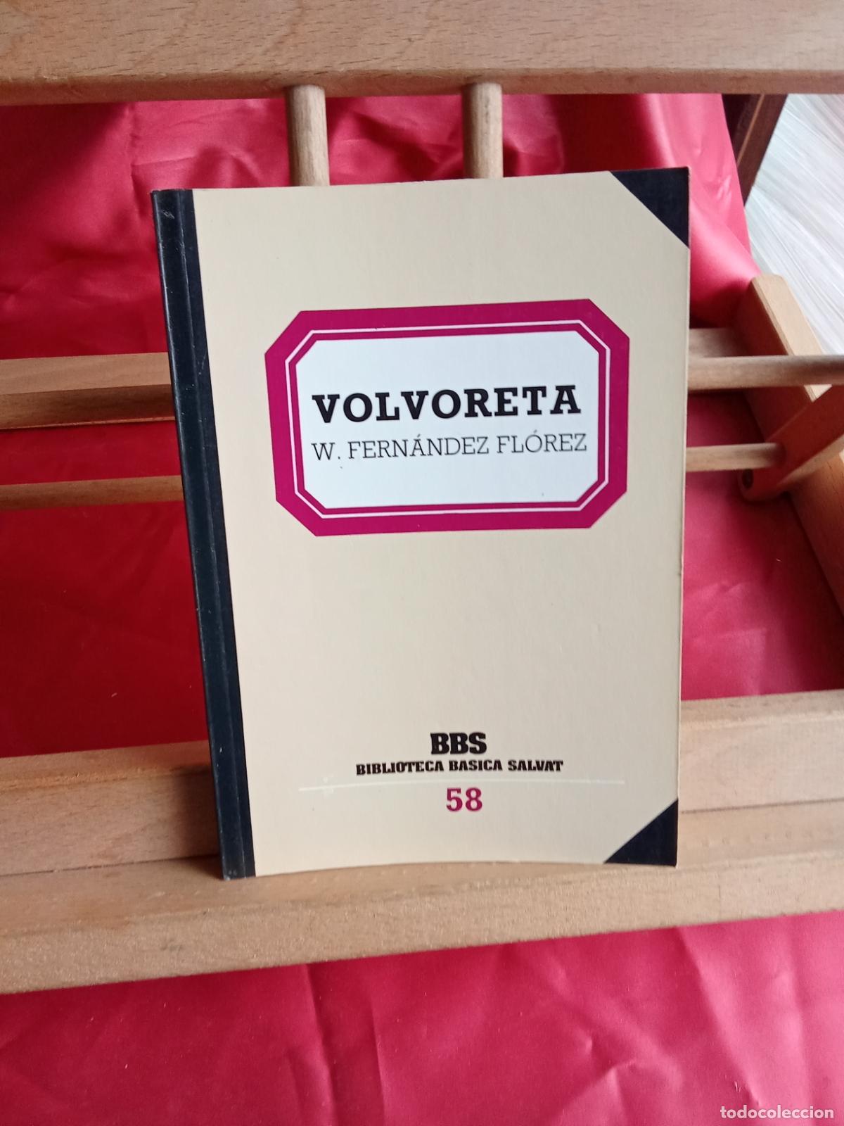 Libros: Volvoreta, W. Fern&aacute;ndez Fl&oacute;rez. L.12820-1762