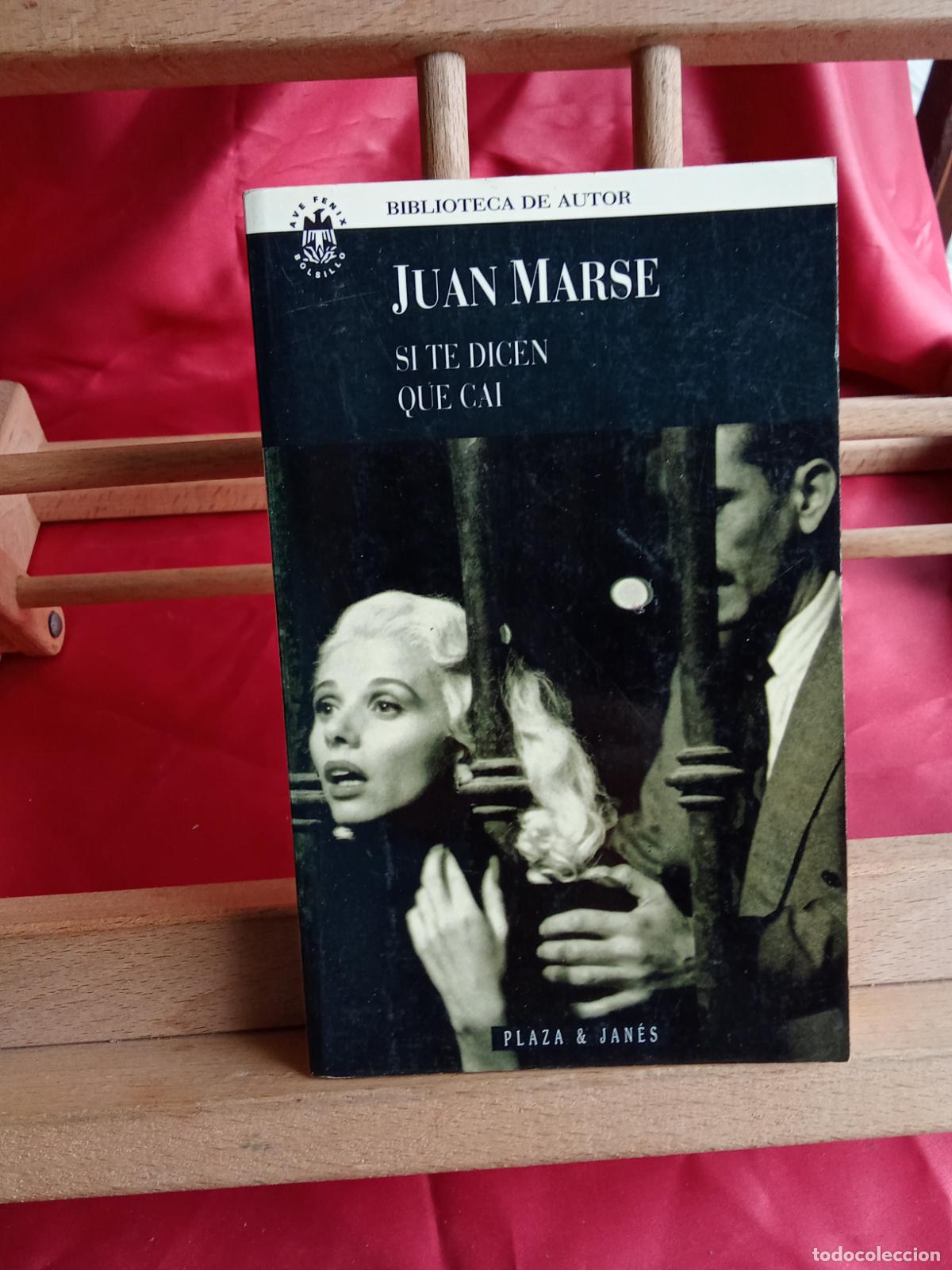 Libri di seconda mano: Si te dicen que ca&iacute;, Juan Marse. L.12820-1767