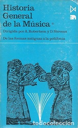 B&uuml;cher: Historia general de la m&uacute;sica: Desde el Clasicismo hasta el siglo XX - Alec Robertson