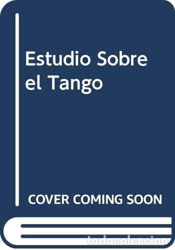 Libros: Estudio Sobre el Tango (Spanish Edition) - Jorge Oscar Pickenhayn