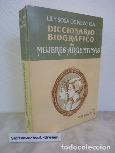 Libros: Diccionario Biografico de Mujeres Argentinas (Spanish Edition) - Lily Sosa de Newton