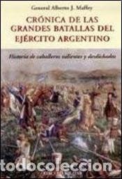 Livres: Crónica de las grandes batallas del ejército argentino: Historia de caballeros valientes y desdich